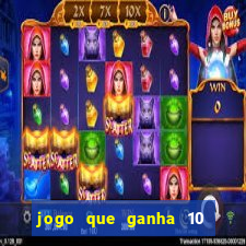 jogo que ganha 10 reais ao se cadastrar